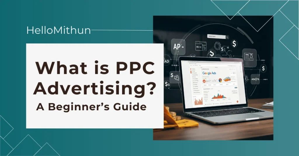 What is PPC Advertising? A Beginner’s Guide